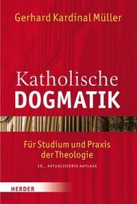 Bild vom Artikel Katholische Dogmatik vom Autor Gerhard Ludwig Müller