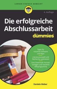 Produktbild: Die erfolgreiche Abschlussarbeit f&uuml;r Dummies