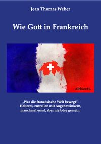 Produktbild: Wie Gott in Frankreich