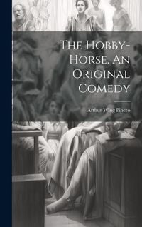 Produktbild: The Hobby-Horse. An Original Comedy