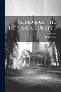 Produktbild: Memoir of the Rev. Josiah Pratt ..