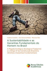 Produktbild: A Sustentabilidade e as Garantias Fundamentais do Homem no Brasil