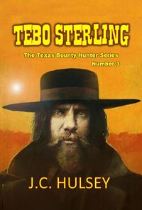 Produktbild: Tebo Sterling - The Texas Bounty Hunter Series