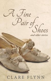 Produktbild: A Fine Pair of Shoes and Other Stories