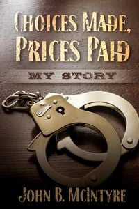 Produktbild: Choices Made, Prices Paid