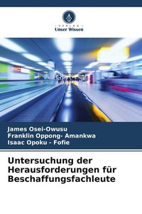 Produktbild: Untersuchung der Herausforderungen f&uuml;r Beschaffungsfachleute