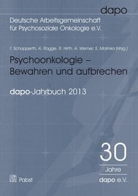 Produktbild: Psychoonkologie - Bewahren und aufbrechen. Bericht der dapo-Jahrestagung 2013