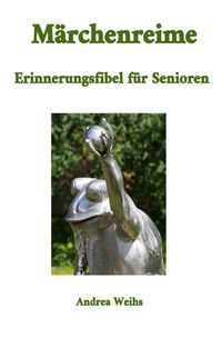 Produktbild: M&auml;rchenreime - Erinnerungsfibel f&uuml;r Senioren