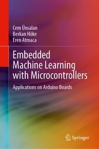 Produktbild: Embedded Machine Learning with Microcontrollers
