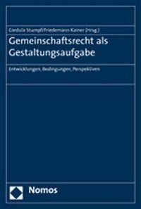 Produktbild: Gemeinschaftsrecht als Gestaltungsaufgabe