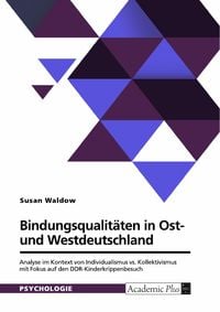 Produktbild: Bindungsqualit&auml;ten in Ost- und Westdeutschland