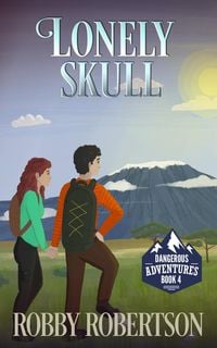 Produktbild: The Lonely Skull (Dangerous Adventures, #4)