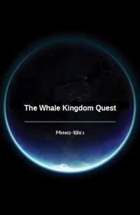 Produktbild: The Whale Kingdom Quest (Science Fiction Series - The Ocean World, #1)