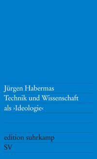 Bild vom Artikel Technik und Wissenschaft als »Ideologie« vom Autor Jürgen Habermas