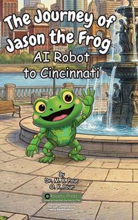 Produktbild: The Journey of Jason the Frog(TM) AI Robot to Cincinnati