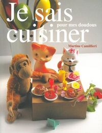 Produktbild: Je Sais Cuisiner Pour Mes Doudous