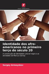 Produktbild: Identidade dos afro-americanos no primeiro ter&ccedil;o do s&eacute;culo 20