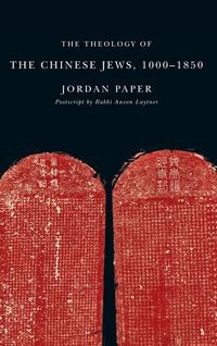 Produktbild: The Theology of the Chinese Jews, 1000a 1850