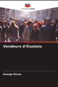 Produktbild: Vendeurs d'illusions