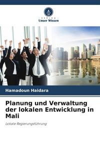 Produktbild: Planung und Verwaltung der lokalen Entwicklung in Mali