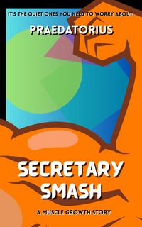 Produktbild: Secretary Smash: A Muscle Growth Story