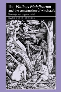 Produktbild: The 'Malleus Maleficarum' and the construction of witchcraft