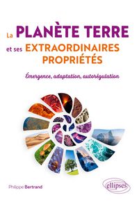 Produktbild: La plan&egrave;te Terre et ses extraordinaires propri&eacute;t&eacute;s