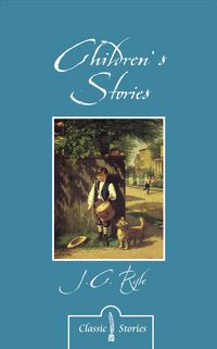 Produktbild: Ryle, J: Children's Stories by J.C. Ryle