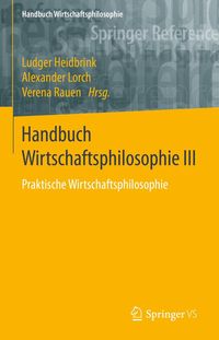 Produktbild: Handbuch Wirtschaftsphilosophie III