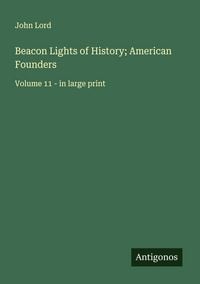 Produktbild: Beacon Lights of History; American Founders