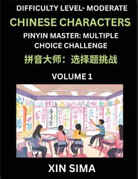 Produktbild: Kids Learn to Recognize Chinese Characters (Part 1) - Moderate Level Brain Activities, Discover Reading Simplified Chinese Characters, English and pinyin Edition, Test Series with Easy Lessons, HSK All Levels, Beginners to Advanced Level Preparation Books