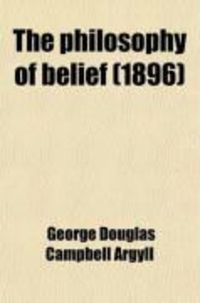 Produktbild: The Philosophy of Belief; Or, Law in Christian Theology