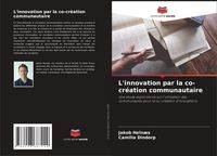 Produktbild: L'innovation par la co-cr&eacute;ation communautaire