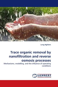 Produktbild: Trace organic removal by nanofiltration and reverse osmosis processes