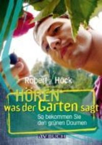 Produktbild: H&ouml;ren was der Garten sagt
