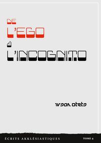 Produktbild: De l'ego &agrave; l'incognito