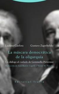 Produktbild: La m&aacute;scara democr&aacute;tica de la oligarqu&iacute;a