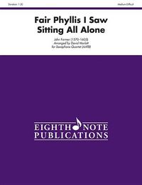 Produktbild: Farmer, J: Fair Phyllis I Saw Sitting All Alone