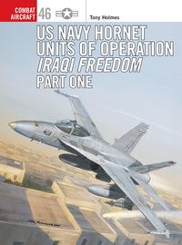 Produktbild: US Navy Hornet Units of Operation Iraqi Freedom (Part One)