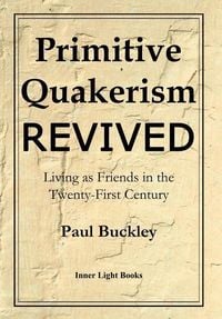 Produktbild: Primitive Quakerism Revived