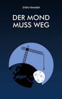 Produktbild: Der Mond muss weg