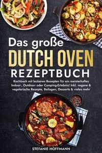 Produktbild: Das gro&szlig;e Dutch Oven Rezeptbuch
