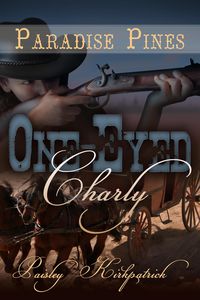 Produktbild: One-Eyed Charly (Paradise Pines, #5)