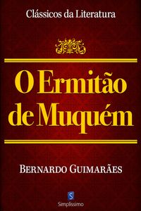 Bild vom Artikel O Ermitão De Munquém vom Autor Bernardo Guimarães