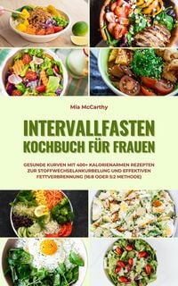 Produktbild: Intervallfasten Kochbuch f&uuml;r Frauen (16:8 oder 5:2 Methode)