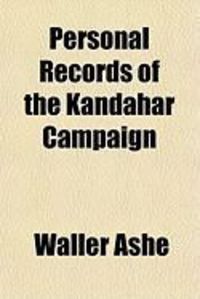 Produktbild: Personal Records of the Kandahar Campaign