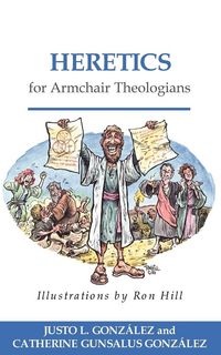 Produktbild: Heretics for Armchair Theologians