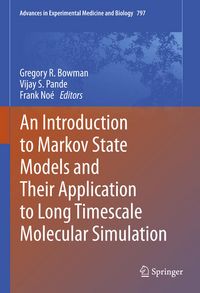 Produktbild: An Introduction to Markov State Models and Their Application to Long Timescale Molecular Simulation