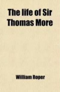 Produktbild: The Life of Sir Thomas More