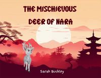 Produktbild: The Mischievous Deer of Nara